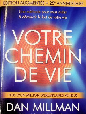 Votre chemin de vie - Édition Augmentée - 25e anniversaire