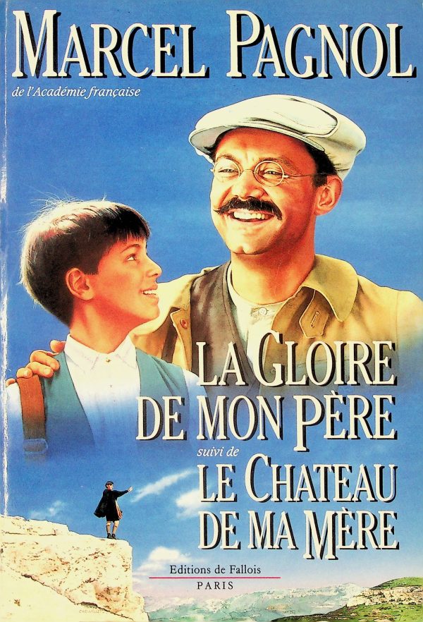 La Gloire de mon père suivi de Le Château de ma mère