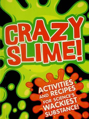 Crazy slime!