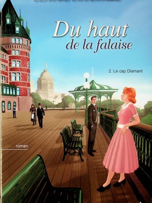 Du haut de la falaise T. 02 - Le cap Diamant