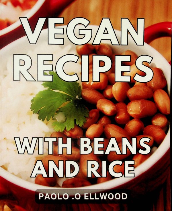 Vegan recipes with beans and rice