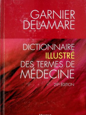 Dictionnaire illustré des termes de médecine - 29e édition