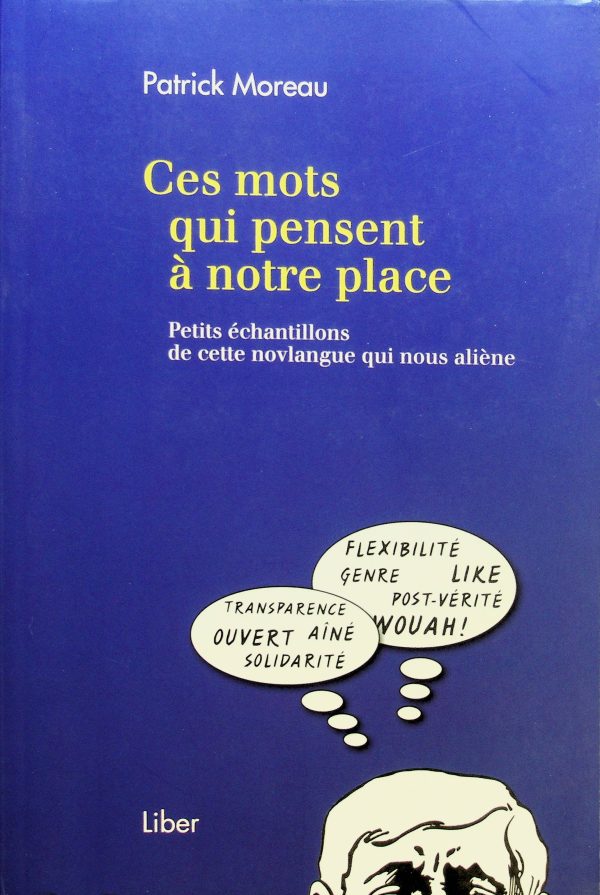 Ces mots qui pensent à notre place