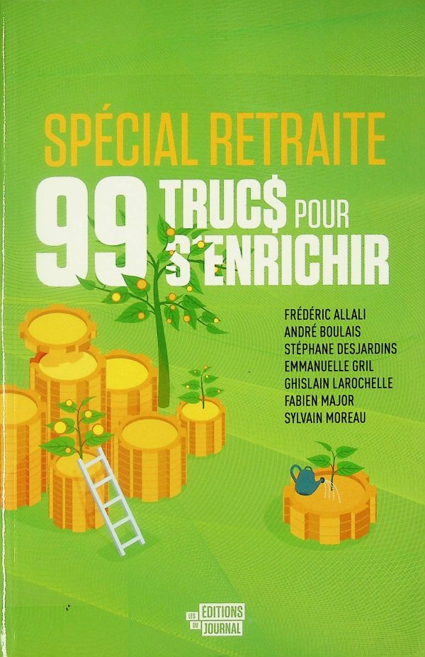 Spécial retraite: 99 trucs pour s'enrichir