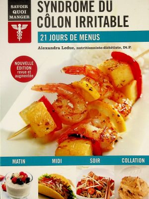 Savoir quoi manger - Syndrome du côlon irritable