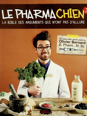 Le pharmachien - T. 03 La bible des arguments qui n'ont pas d'allure