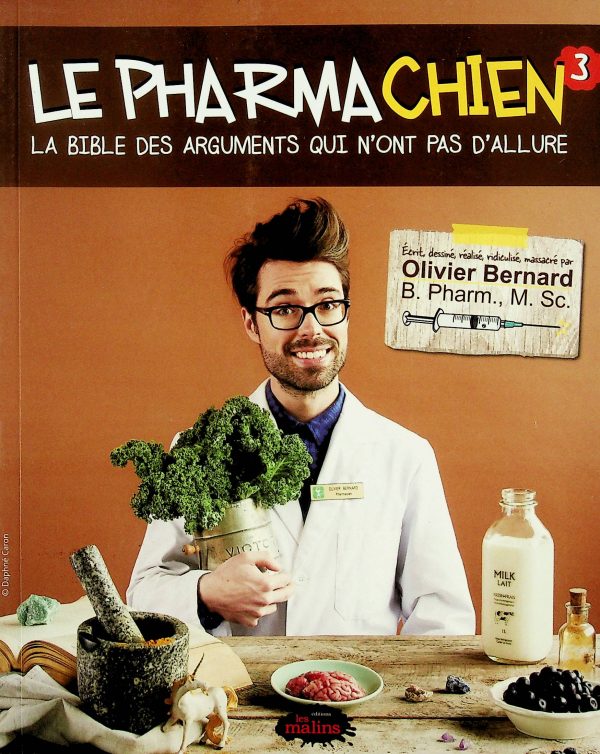 Le pharmachien - T. 03 La bible des arguments qui n'ont pas d'allure