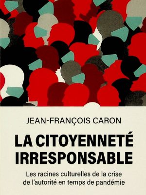 La citoyenneté irresponsable