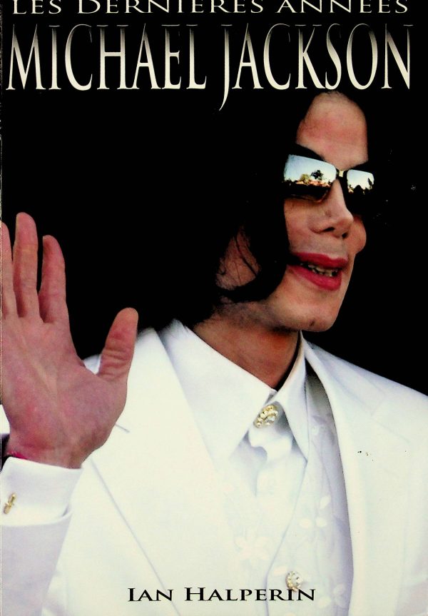 Les dernières années de Michael Jackson