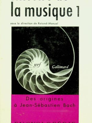 (En vitrine) Histoire de la musique T. 01 - (La Pléiade)