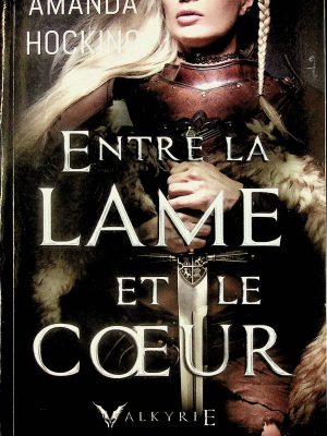 Valkyrie T. 01 - Entre la lame et le coeur