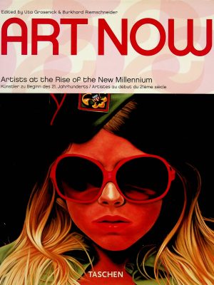Art Now - Artists at the Rise of the New Millennium