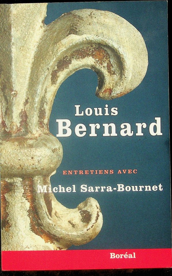 Entretiens avec Louis Bernard