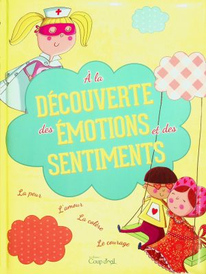 À la découverte des émotions et des sentiments