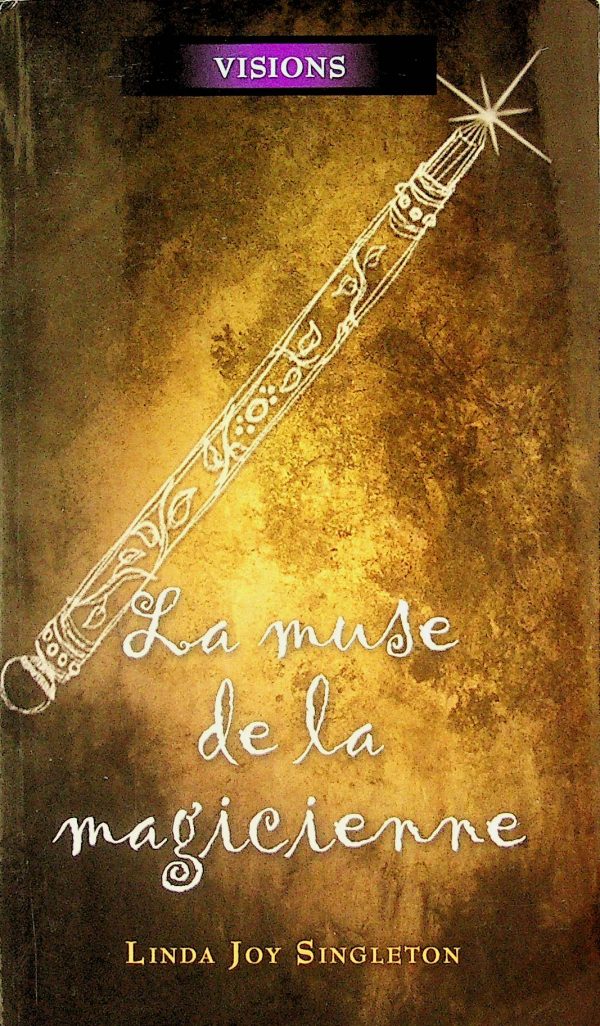 Visions T. 06 - La muse de la magicienne