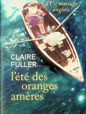 L'été des oranges amères