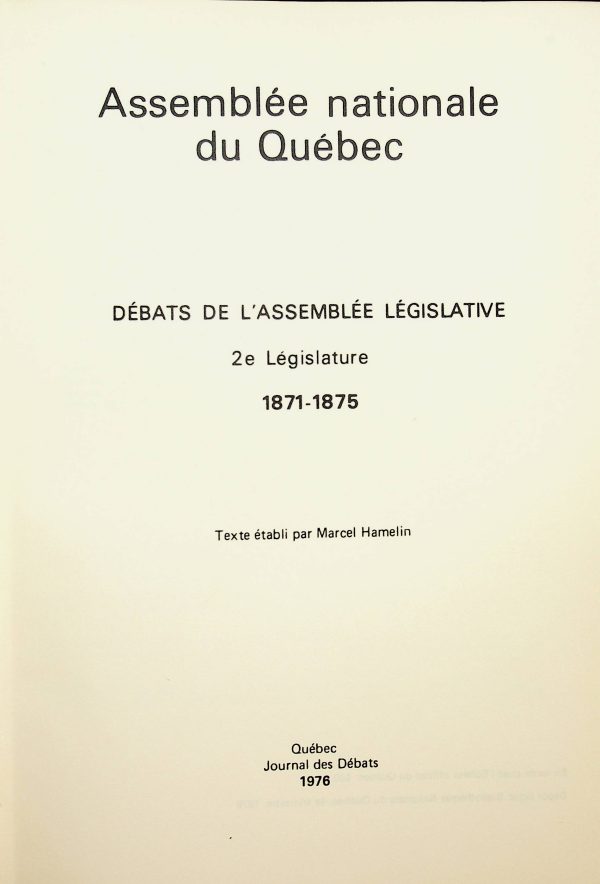 Débats de l'.Assemble législative - 2e Législature 1871-1875