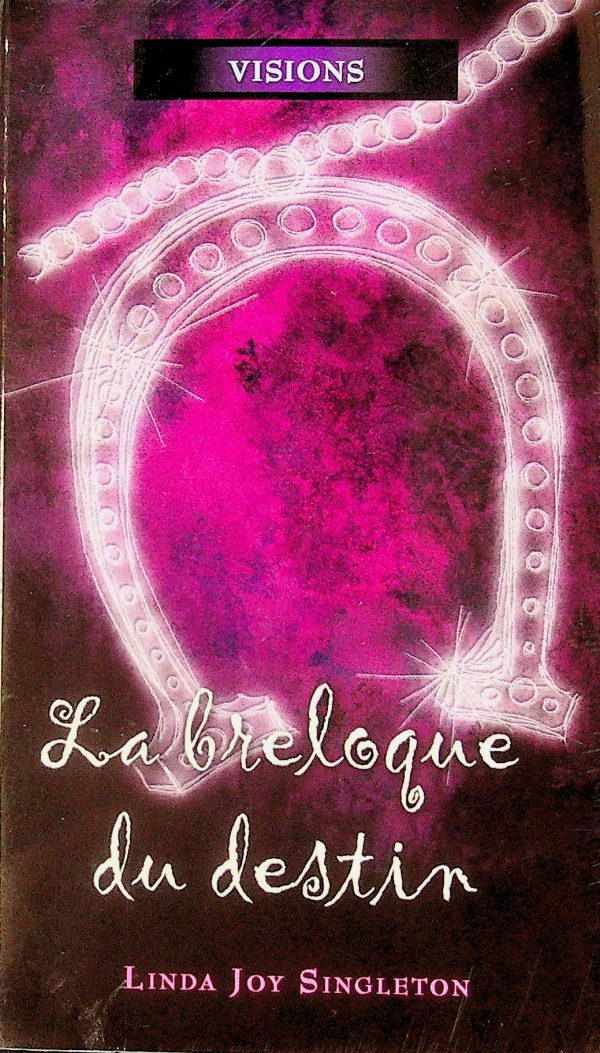 Visions T. 05 - La breloque du destin