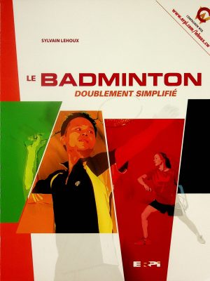 Le badminton doublement simplifié