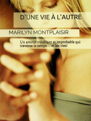 D'une vie à l'autre