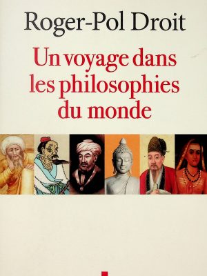 Un voyage dans les philosophies du monde