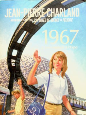 1967 T. 02 - Une ingénue à l'Expo