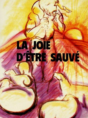 La joie d'être sauvé