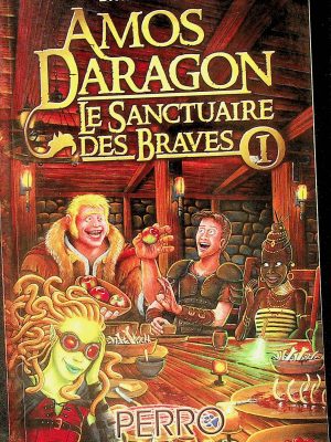 Amos Daragon - Le sanctuaire des braves T. 01