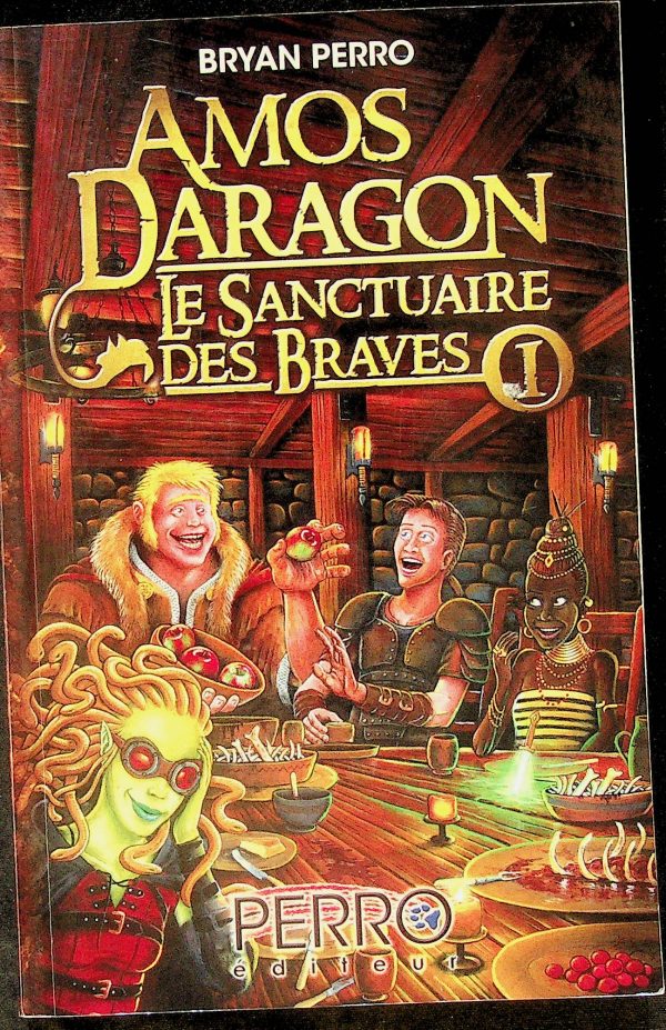 Amos Daragon - Le sanctuaire des braves T. 01