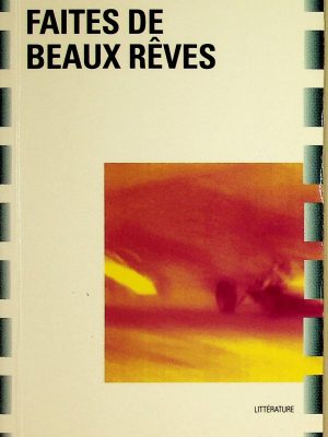Faites de beaux rêves