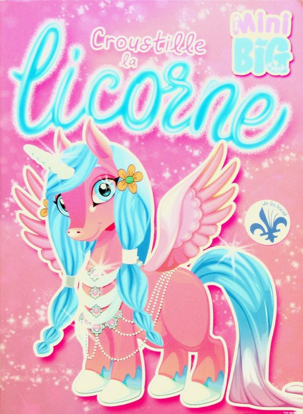 Mon Mini BIG à moi - Croustille la licorne