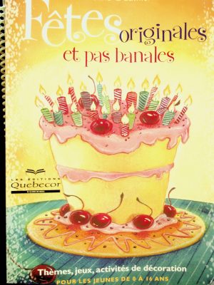 Fêtes originales et pas banales