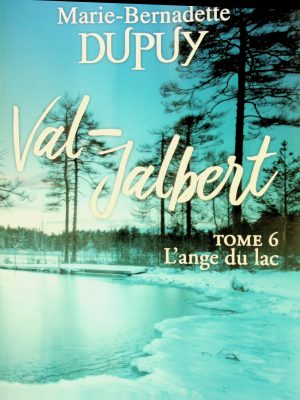 Val-Jalbert T. 06 - L'ange du lac