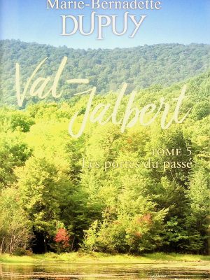 Val-Jalbert T. 05 - Les portes du passé