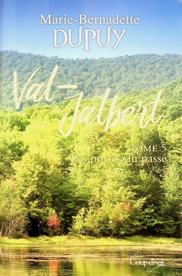 Val-Jalbert T. 05 - Les portes du passé