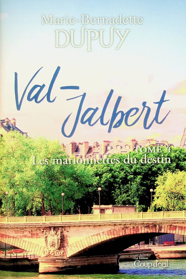 Val-Jalbert T. 04 - Les marionnettes du destin