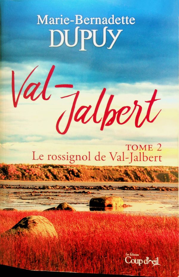 Val-Jalbert T. 02 - Le rossignol de Val-Jalbert