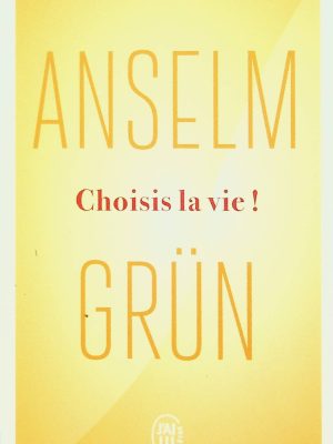 Choisis la vie!