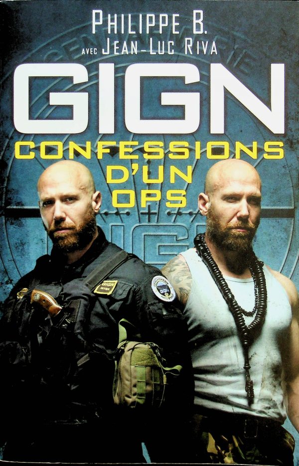 GIGN: Confessions d'un OPS (B. Philippe)