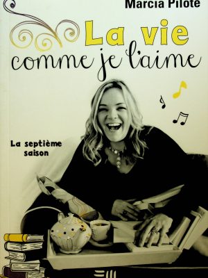 La vie comme je l'aime - La septième saison (Pilote, Marcia)