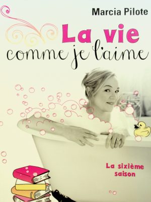 La vie comme je l'aime - La sixième saison (Pilote, Marcia)