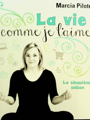 La vie comme je l'aime - La cinquième saison (Pilote, Marcia)
