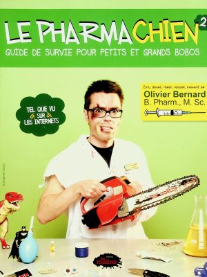 Le Pharmachien T. 02 - Guide de survie pour petits et grands bobos