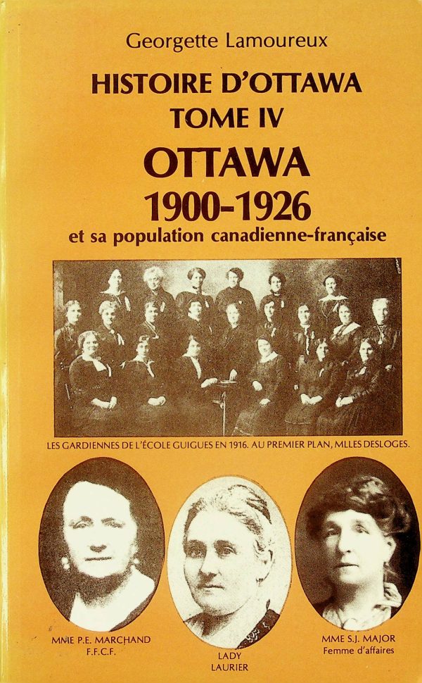 Ottawa et sa population canadienne-française T.04 - 1900-1926