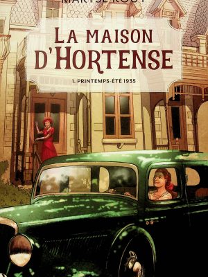 La maison D'Hortense - T. 01 Printemps-Eté 1935
