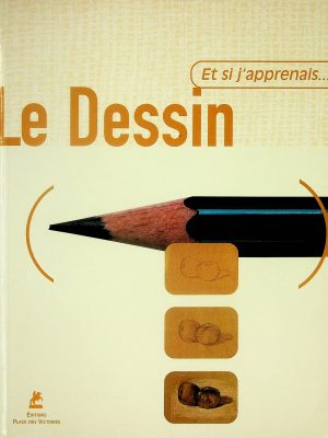 Et si j'apprenais... Le Dessin