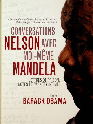 Conversations avec moi-même (Mandela, Nelson)