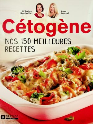 Cétogène : Nos 150 meilleures recettes