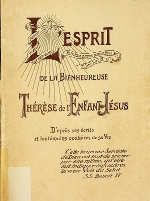 L'Esprit de la Bienheureuse Thérèse de l'Enfant-Jésus
