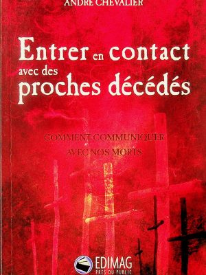 Entrer en contac avec des proches décédés